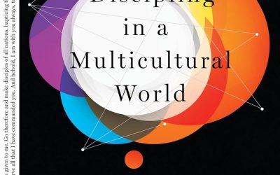 Summary and Review of Discipling in a Multicultural World